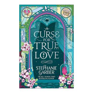 英文原版 A Curse for True Love 真爱的诅咒 曾经破碎的心系列3 奇幻浪漫爱情小说 斯蒂芬妮加伯 英文版 进口英语原版书籍