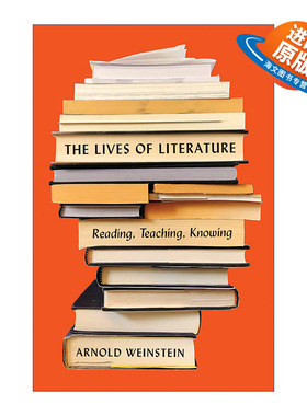 英文原版 The Lives of Literature 文学的生命 阅读 教学 认知 Arnold Weinstein 精装 英文版 进口英语原版书籍