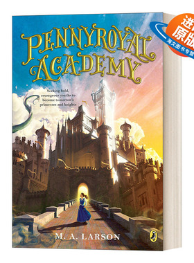 英文原版 Pennyroyal Academy 潘尼皇家学院系列1 M. A. Larson 青少年友谊幻想小说 英文版 进口英语原版书籍