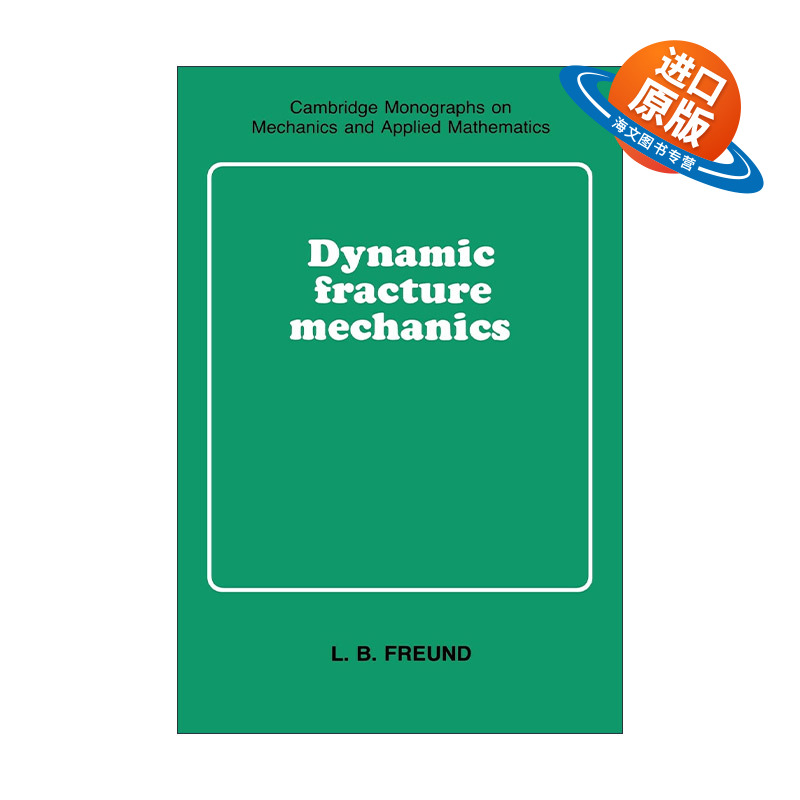 英文原版 Dynamic Fracture Mechanics 动态断裂力学 剑桥力学专著系列 英文版 进口英语原版书籍