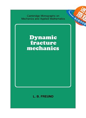 英文原版 Dynamic Fracture Mechanics 动态断裂力学 剑桥力学专著系列 英文版 进口英语原版书籍