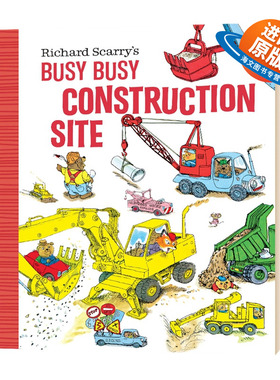 英文原版 Richard Scarry's Busy Busy Construction Site 繁忙的建筑工地 儿童启蒙阅读 英文版