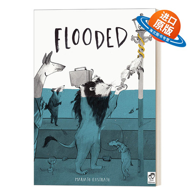 英文原版 Flooded 被淹没的城市 精装动物绘本 西班牙插画师Mariajo Ilustrajo 英文版 进口英语原版书籍