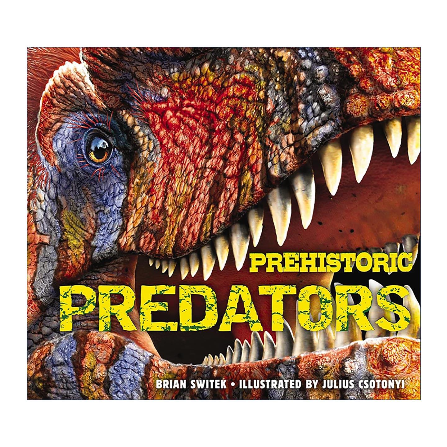 英文原版 Prehistoric Predators 史前掠食者 史前大型食肉动物恐龙指南 精装 英文版 进口英语原版书籍