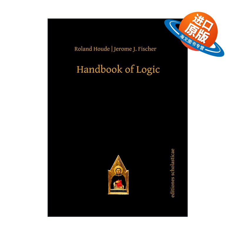 英文原版 Handbook of Logic 逻辑手册 Roland Houde Jerome J. Fischer 英文版 进口英语原版书籍