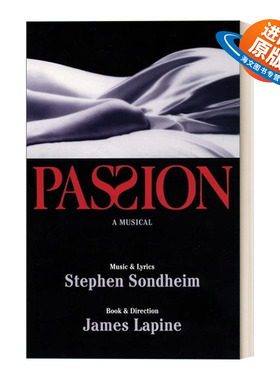 英文原版 Passion 激情 托尼奖 百老汇音乐剧 Stephen Sondheim 英文版 进口英语原版书籍