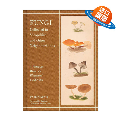 英文原版 Fungi Collected in Shropshire and Other Neighbourhoods 菌菇复古水彩插画集 维多利亚时期女性真菌学先驱手记 精装