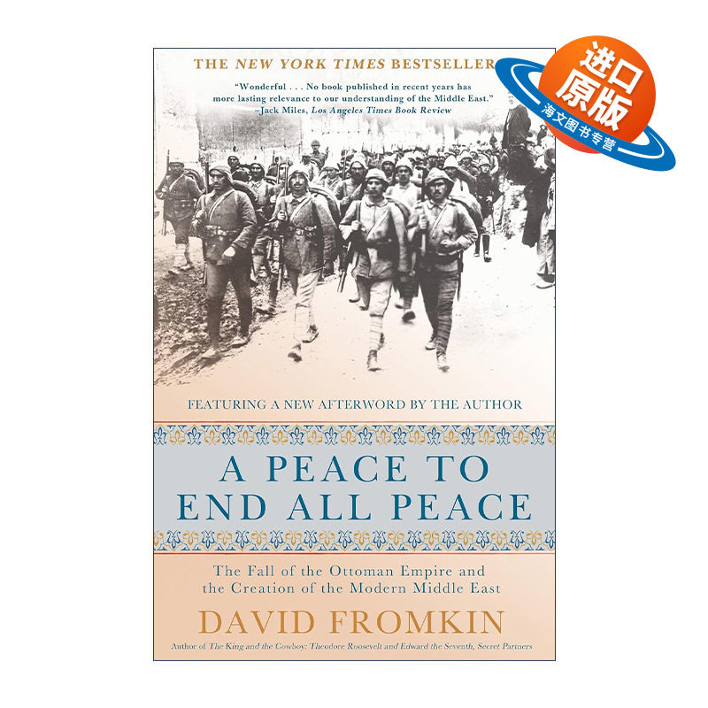 英文原版 A Peace to End All Peace 终结所有和平的和平 奥斯曼帝国的衰亡与现代中东的形成 英文版 进口英语原版书籍