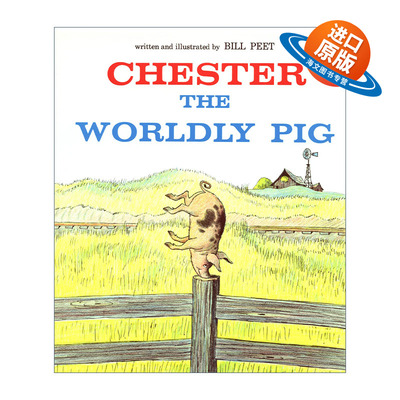 英文原版绘本 Chester the Worldly Pig 小猪切尔斯特 想当明星的猪 凯迪克奖得主Bill Peet 比尔·皮特 英文版 进口英语原版书籍