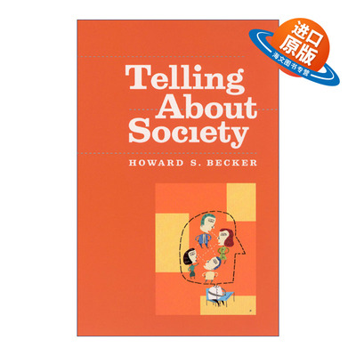 英文原版 Telling About Society 呈现社会 社会学研究 芝加哥写作指南系列 Howard S. Becker 英文版 进口英语原版书籍