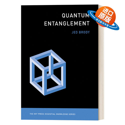英文原版 Quantum Entanglement The MIT Press Essential Knowledge series 量子纠缠 MIT新概念丛书 Jed Brody 英文版 进口书