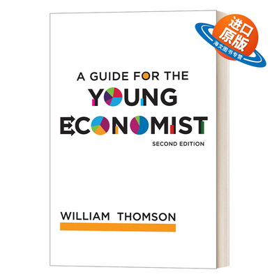 英文原版 A Guide for the Young Economist second edition The MIT Press 青年经济学家指南 第二版 William Thomson 英文版