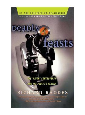 英文原版 Deadly Feasts 致命的盛宴 Richard Rhodes 英文版 进口英语原版书籍