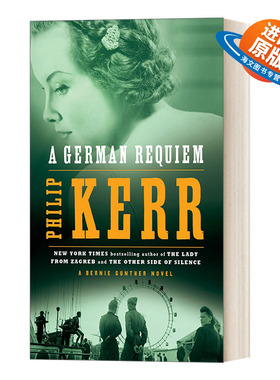 英文原版 A German Requiem A Bernie Gunther Novel 03 私家侦探伯尼 古特尔系列3 德意志安魂曲 历史惊悚侦探小说 英文版 进口书