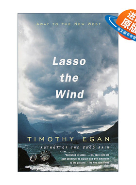英文原版 Lasso the Wind 套索之风 前往新西部 旅游 美国历史 肮脏的三十年代作者Timothy Egan 英文版 进口英语原版书籍
