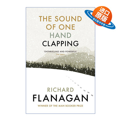 英文原版 The Sound of One Hand Clapping 岁月之门 单手掌声 布克奖作家理查德·弗兰纳根 英文版 进口英语原版书籍