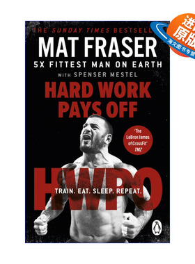 英文原版 Hard Work Pays Off 跟着CrossFit冠军Mat Fraser一起健身 英文版 进口英语原版书籍