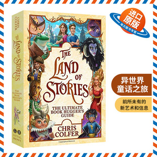 英文原版 The Land of Stories The Ultimate Book Hugger's Guide 异世界童话之旅 全彩系列设定指南 英文版 进口英语原版书籍