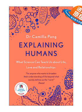 英文原版 Explaining Humans 诠释人性 如何用自然科学理解生命 爱与关系 卡米拉·庞 英文版 进口英语原版书籍