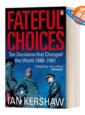 英文原版 Fateful Choices 命运攸关的抉择 1940-1941年间改变世界的十个决策 伊恩·克肖 英文版 进口英语原版书籍