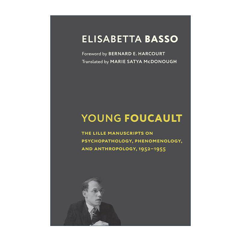 英文原版 Young Foucault 青年福柯 关于精神病理学 现象学和人类学的里尔手稿 1952-1955 哲学 Elisabetta Basso进口英语原版书籍