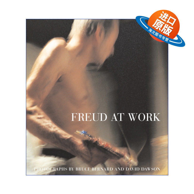 英文原版 Freud At Work 卢西安?弗洛伊德工作室 精装摄影集 精装 英文版 进口英语原版书籍