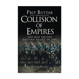 英文原版 Collision of Empires 帝国激战 一战东线战场战事1914 普里特·巴塔 英文版 进口英语原版书籍
