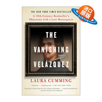 英文原版 The Vanishing Velázquez 消失的委拉兹开斯 19世纪书商对丢失的杰作的痴迷 华尔街日报年度好书 进口英语原版书籍