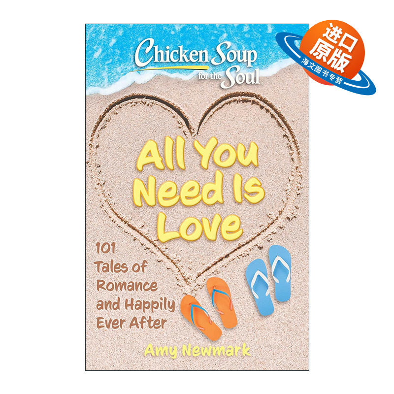 英文原版 Chicken Soup for the Soul All You Need Is Love 心灵鸡汤 你所需要的只是爱 101个浪漫故事 英文版 进口英语原版书籍