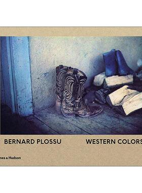 英文原版 Bernard Plossu Western Colors 伯纳德·普洛苏 西方色彩 摄影集精装 英文版 进口英语原版书籍