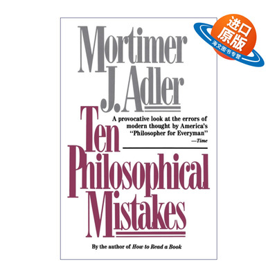 英文原版 Ten Philosophical Mistakes 哲学的迷途 你不得不知的十大哲学错误 如何读读一本书作者艾德勒 英文版 进口英语书籍
