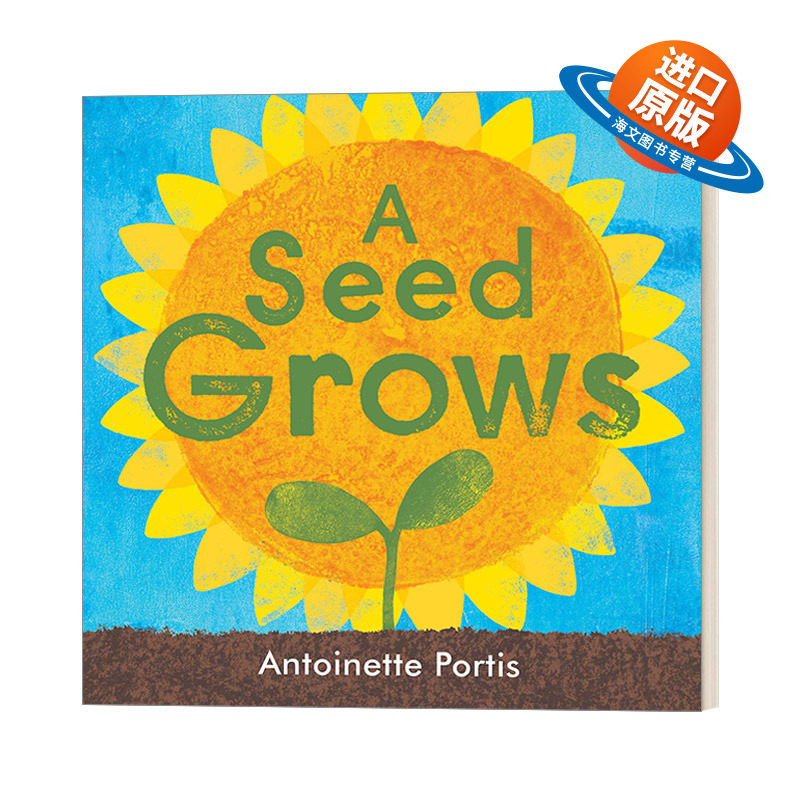 英文原版绘本 A Seed Grows 一颗种子生长 植物生命周期 3-6岁儿童园艺主题精装绘本 Antoinette Portis 英文版 进口英语原版书籍