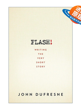 英文原版 FLASH 非常简短的小说写作指南 诺顿 John Dufresne 英文版 进口英语原版书籍