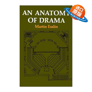 英文原版 An Anatomy of Drama 戏剧剖析 英国著名戏剧理论家和导演马丁埃斯林 英文版 进口英语原版书籍