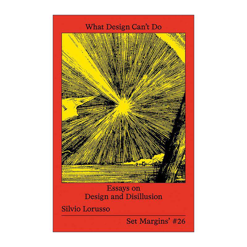 英文原版 What Design Can't Do 设计做不到的 设计与幻灭 艺术批评理论 Silvio Lorusso 英文版 进口英语原版书籍