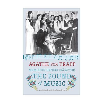 英文原版 Memories Before and After the Sound of Music 音乐之声前后的回忆 阿加特·冯特拉普 英文版 进口英语原版书籍