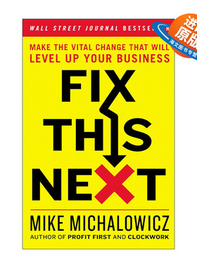 英文原版 Fix This Next 精准定位 找到破局点 打破企业发展僵局的方法论 Mike Michalowicz 精装 英文版 进口英语原版书籍