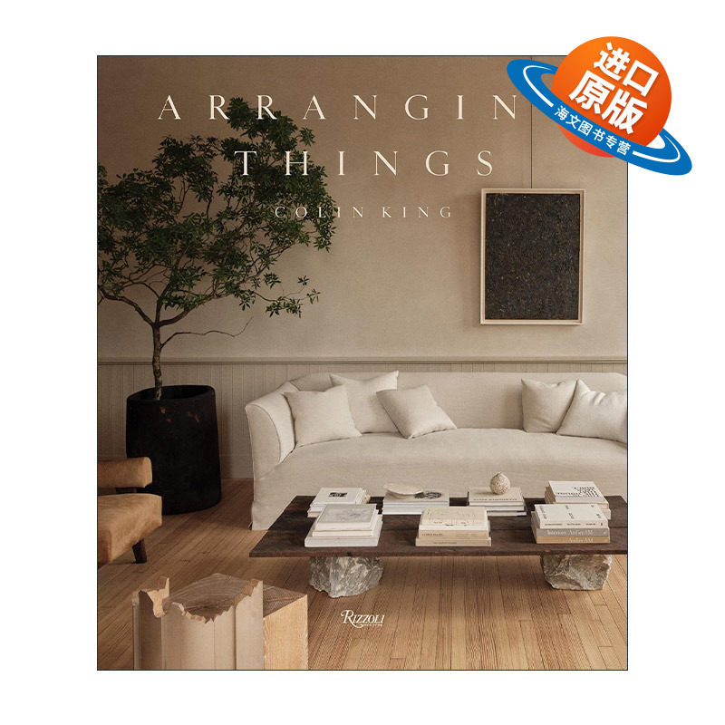 英文原版 Arranging Things 小物品 大企划 知名品牌御用室内造型师Colin King 建筑设计 精装艺术图册 Rizzoli 进口英语原版书籍