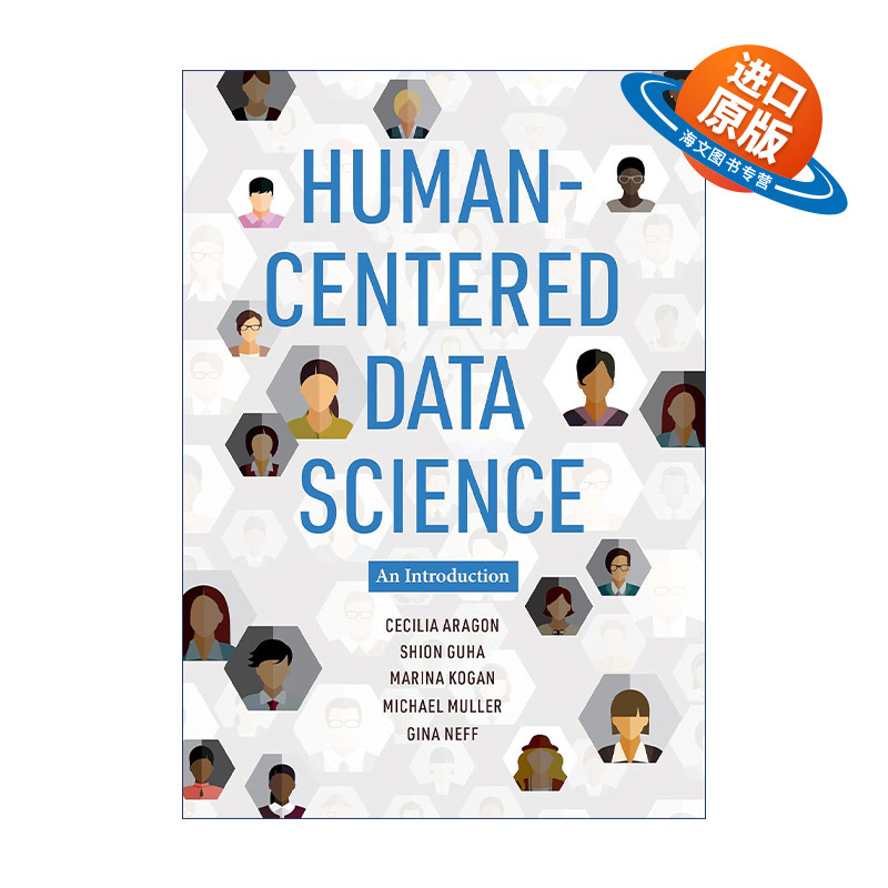 英文原版 Human-Centered Data Science The MIT Press 以人为中心的数据科学导论 华盛顿大学教授Cecilia Aragon进口英语原版书籍