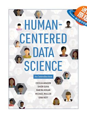 英文原版 Human-Centered Data Science The MIT Press 以人为中心的数据科学导论 华盛顿大学教授Cecilia Aragon进口英语原版书籍