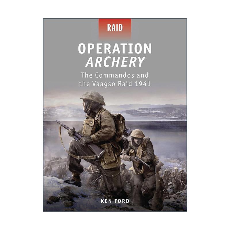英文原版 Operation Archery 二战挪威射箭行动1941 英军突袭瓦格索 战争突袭系列 英文版 进口英语原版书籍