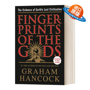 英文原版 Fingerprints of the Gods 众神的指纹 地球文明消失的证据 Graham Hancock 英文版 进口英语原版书籍