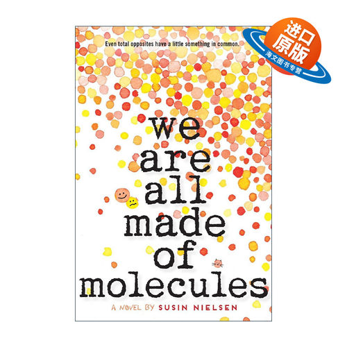 英文原版 We Are All Made of Molecules 我们都是由分子组成的 Susin Nielsen英文版 进口英语原版书籍