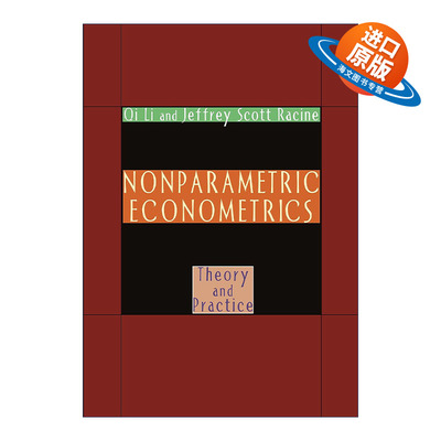 英文原版 Nonparametric Econometrics 非参数计量经济学 理论与实践 李奇 Jeffrey Scott Racine 英文版 进口英语原版书籍