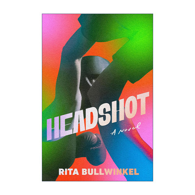 英文原版 Headshot 爆头 2025普利策奖入围 2024布克奖长名单 奥巴马夏季书单 Rita Bullwinkel 精装 英文版 进口英语原版书籍