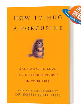 英文原版 精装 How To Hug A Porcupine 如何搞定一个难搞的人 和刺儿头好好相处 June Eding 精装 英文版 进口英语原版书籍