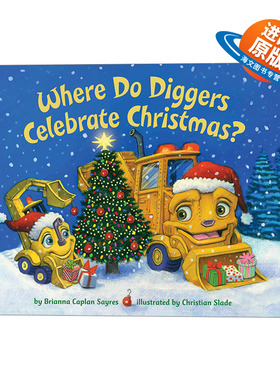 英文原版 Where Do Diggers Celebrate Christmas Where Do...Series 挖掘者在哪里庆祝圣诞节 儿童绘本 英文版 进口英语原版书籍