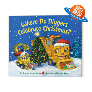 英文版 书籍 Diggers Do...Series 挖掘者在哪里庆祝圣诞节 Christmas Celebrate 进口英语原版 英文原版 儿童绘本 Where