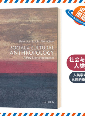 Social and Cultural Anthropology 英文原版 牛津通识系列：社会与文化人类学 John Monaghan,Peter Just