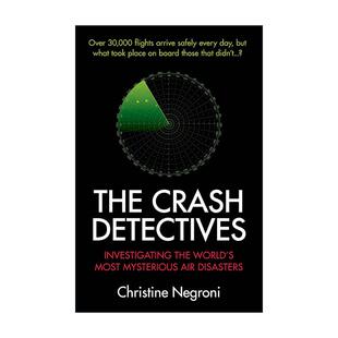 英文原版 The Crash Detectives 坠机侦探 调查世界上神秘的空难事件 英文版 进口英语原版书籍